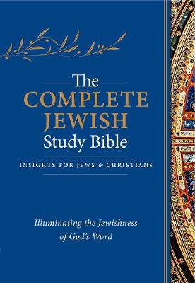 The Complete Jewish Study Bible: Illuminating the Jewishness of God's Word (Imitation Leather)