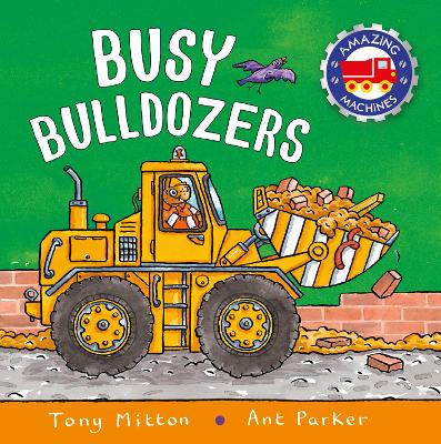 AMAZING MACHINES: BIG BULLDOZERS PB