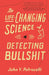 The Life-Changing Science of Detecting Bullshit