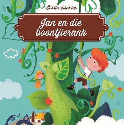 Eerste sprokies: Jan en die boontjierank (Out of Print)