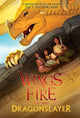 Wings of Fire: Legends: Dragonslayer (Paperback)
