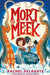Mort the Meek 02: Monstrous Quest