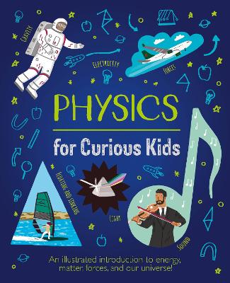 Physics For Curious Kids