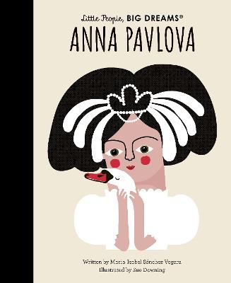 Little People, Big Dreams: Anna Pavlova