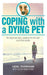 Coping with a dying pet: My dog's last days
