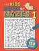The Kids' Book of Mazes 1