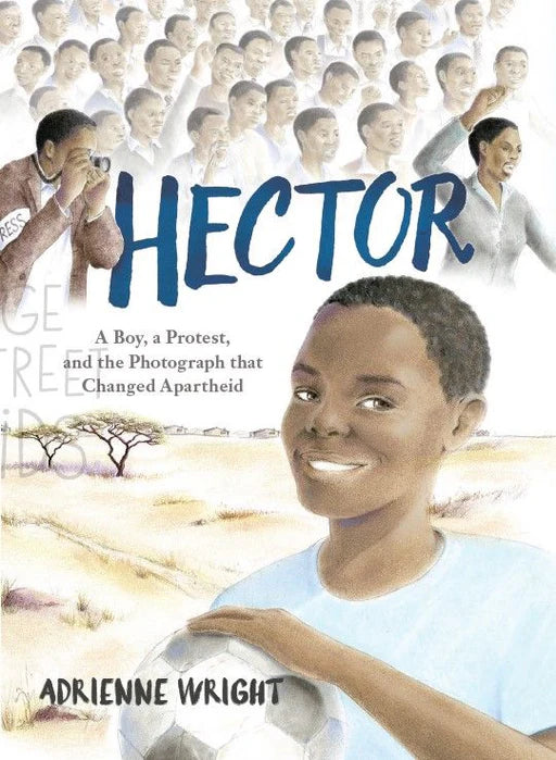 Hector: A boy, a protest and the photo that changed Apartheid (Afrikaans)