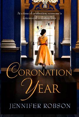 Coronation Year: An enthralling historical novel, perfect for fans of The Crown