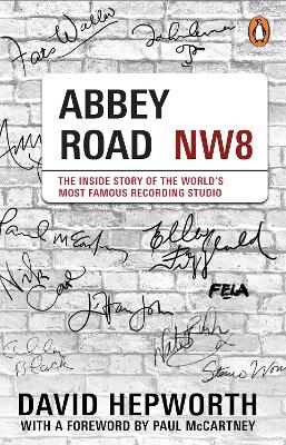 Abbey Road: The Inside Story of the World's Most Famous Recording Studio (with a foreword by Paul McCartney)