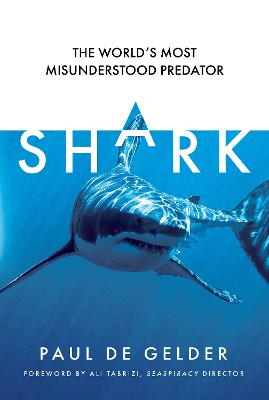 Shark: The world's most misunderstood predator