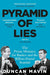 Pyramid of Lies: The Prime Minister, the Banker and the Billion-Pound Scandal