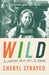 Wild: A Journey from Lost to Found