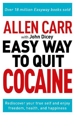 Allen Carr: The Easy Way to Quit Cocaine (Paperback)