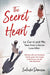 The Secret Heart: Le Carre and Me: Tales From a Secret Love Affair