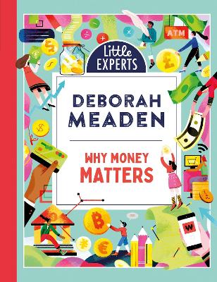 Why Money Matters (Little Experts, Book 1)