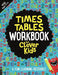 Times Tables Workbook for Clever Kids (R): A Fun Learning Resource