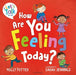 How Are You Feeling Today?: A Let's Talk picture book to help young children understand their emotions