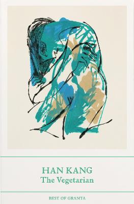 The Vegetarian: Best Of Granta (Paperback)