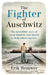 The Fighter of Auschwitz: The incredible true story of Leen Sanders who boxed to help others survive