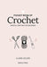 Pocket Book of Crochet: Mindful Crafting for Beginners