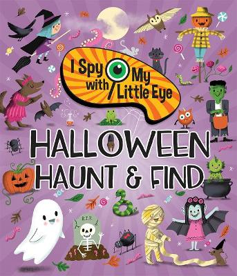 I Spy with My Little Eye: Halloween Haunt & Find (Hardcover)