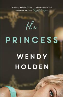 The Princess: The deeply moving new novel about the young Diana