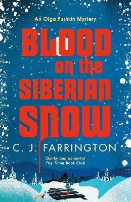 Blood on the Siberian Snow: A charming murder mystery set in a village full of secrets