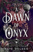 A Dawn of Onyx: The Sacred Stones Book 1