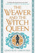 The Weaver and the Witch Queen (Paperback)