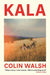 Kala: 'A spectacular read for Donna Tartt and Tana French fans'