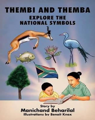 Thembi and Themba explore the national symbols: Intermediate phase & Secondary Phase