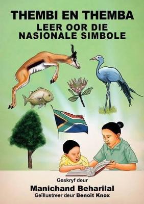 Thembi en Themba leer oor die Nasionale simbole: Intermediate phase & Secondary Phase