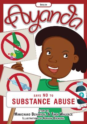 Ayanda Says No To Substance Abuse