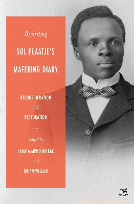 Revisiting Sol Plaatje's Mafeking Diary