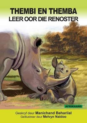 Thembi en Themba leer oor die renoster: Gr 4 - 5: Reader