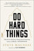 Do Hard Things (Hardcover)