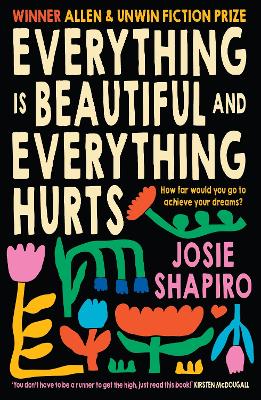 Everything is Beautiful and Everything Hurts