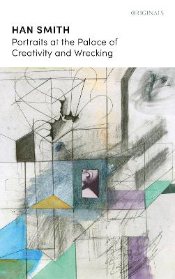 Portraits At The Palace Of Creativity And Wrecking: A John Murray Original