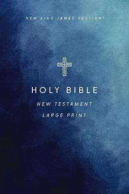 NKJV Cross Paperback Outreach New Testament Bible Large Comfort Print (Paperback)