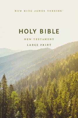 NKJV Scenic Paperback Outreach New Testament Bible Large Comfort Print (Paperback)