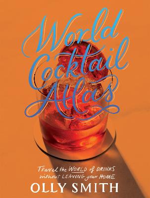 World Cocktail Atlas (Hardcover)