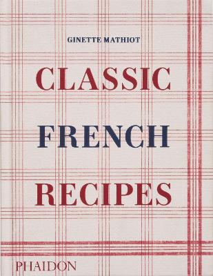 Classic French Recipes (Hardcover)