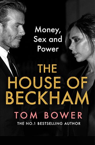 The House of Beckham: Money, Sex and Power (Trade Paperback)