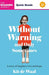 Without Warning and Only Sometimes: Quick Reads 2024