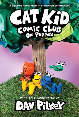 Cat Kid Comic Club 3: On Purpose (Paperback)