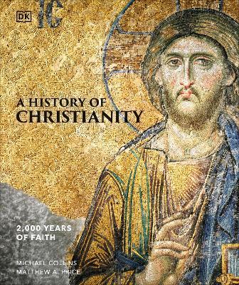 A History Of Christianity (Hardcover)