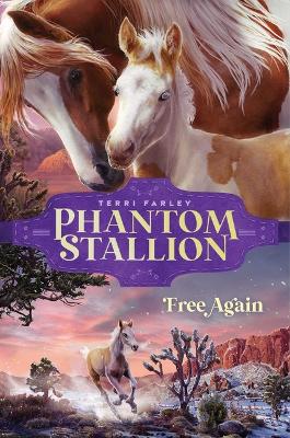 Phantom Stallion 05: Free Again