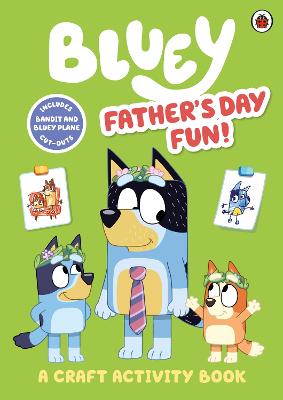 Bluey: Fathers Day Fun! Craft Activity Book (Paperback)