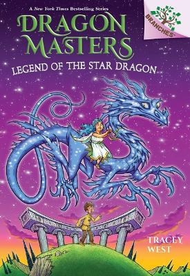Dragon Masters 25: Legend of the Star Dragon (Paperback)
