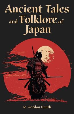 Ancient Tales and Folklore of Japan 